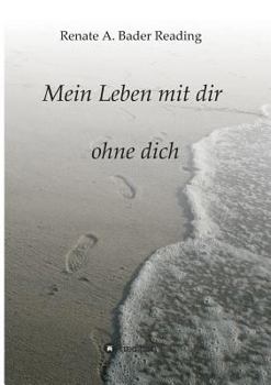Paperback Mein Leben mit dir ohne dich [German] Book