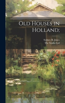 Hardcover Old Houses in Holland; Book