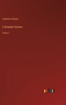 Hardcover L'Orlando furioso: Tomo 1 [Italian] Book