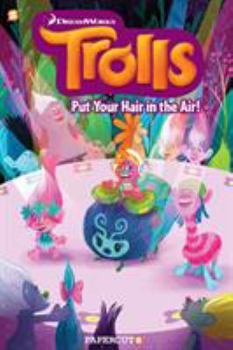 Paperback Trolls Graphic Novels #2: Put Your Hair in the Air Book
