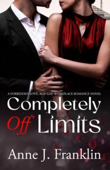 Paperback Completely Off Limits: A Forbidden Love, Age-Gap, Workplace Romance Novel Book