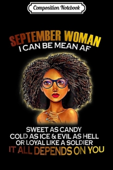 Paperback Composition Notebook: September Woman I can be mean AF Birthday s Journal/Notebook Blank Lined Ruled 6x9 100 Pages Book