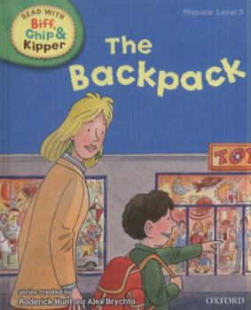 The Backpack - Book  of the Biff, Chip and Kipper storybooks