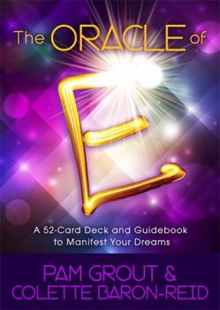 Cards The Oracle of E: An Oracle Card Deck to Manifest Your Dreams Book