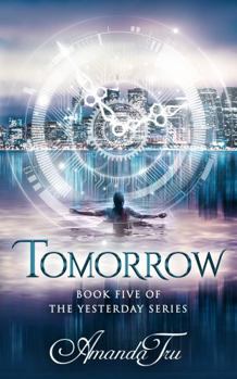 Tomorrow - Book #5 of the Yesterday