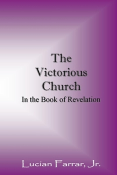 Paperback The Victorious Church: In the Book of Revelation Book