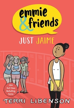 Just Jaime - Book #3 of the Emmie & Friends