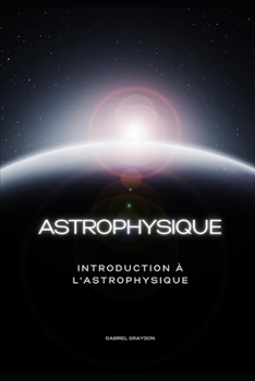 Paperback astrophysique: Introduction à l'astrophysique [French] Book