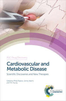 Hardcover Cardiovascular and Metabolic Disease: Scientific Discoveries and New Therapies Book