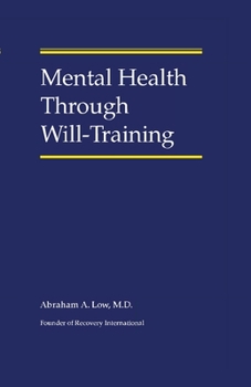 Paperback Mental Health Through Will-Training Book