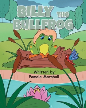Paperback Billy the Bullfrog Book