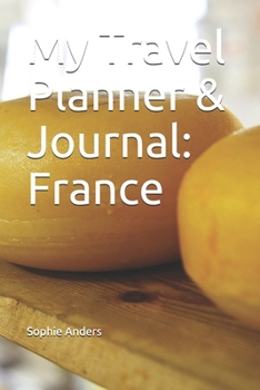 Paperback My Travel Planner & Journal: France Book