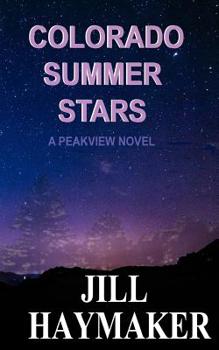 Colorado Summer Stars (Peakview) - Book #7 of the Peakview, Colorado
