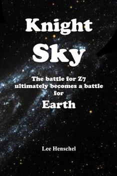 Paperback Knight Sky the Battle for Sector Z7 Ultimately Becomes a Battle for Earth Book