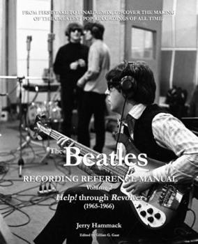 Paperback The Beatles Recording Reference Manual: Volume 2: Help! through Revolver (1965-1966) Book
