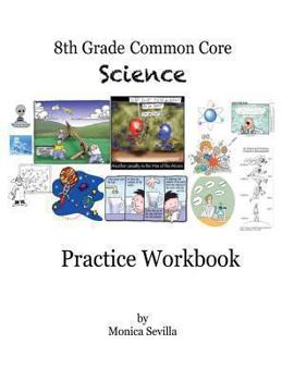 Paperback The 8th Grade Common Core Science Practice Workbook Book