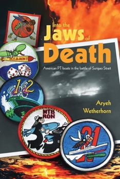 Paperback Into the Jaws of Death - PTs at Surigao Book