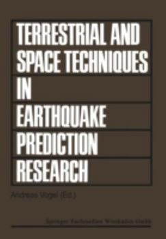 Paperback Terrestrial and Space Techniques in Earthquake Prediction Research: Proceedings of the International Workshop on Monitoring Crustal Dynamics in Earthq [German] Book