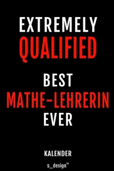 Kalender f�r Mathe-Lehrer / Mathe-Lehrerin: Immerw�hrender Kalender / 365 Tage Tagebuch / Journal [3 Tage pro Seite] f�r Notizen, Planung / Planungen / Planer, Erinnerungen, Spr�che