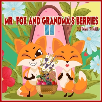 Paperback Mr Fox and Grandma's Berries Book