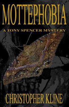 Paperback Mottephobia: A Tony Spencer Mystery Book