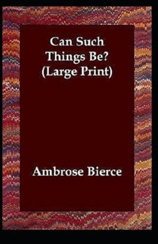 Paperback Can Such Things Be? Illustrated Book