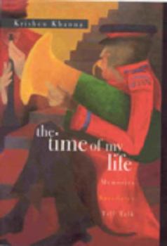 Hardcover The Time of My Life: Memories, Anecdotes, Talk, Talk Book