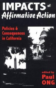 Paperback Impacts of Affirmative Action: Policies and Consequences in California Book