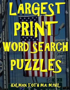 Paperback Largest Print Word Search Puzzles: 133 Extra Large Print Entertaining Themed Word Search Puzzles Book