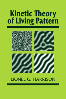Paperback Kinetic Theory of Living Pattern Book