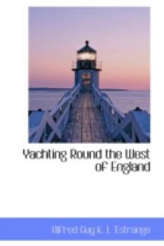 Paperback Yachting Round the West of England Book