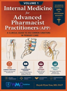 Internal Medicine for the Advanced Pharmacist Practitioner (APP) - Volume 1