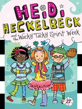 Hardcover Heidi Heckelbeck and the Wacky Tacky Spirit Week Book