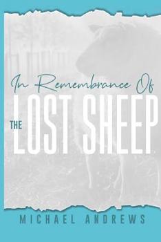 Paperback In Remembrance of the Lost Sheep Book