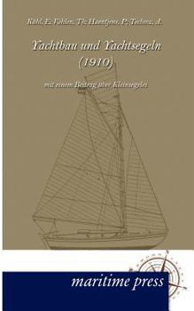 Paperback Yachtbau und Yachtsegeln (1910) [German] Book