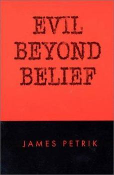 Paperback Evil Beyond Belief Book