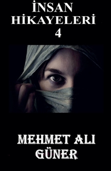 Paperback İnsan Hikayeleri-4 [Turkish] Book