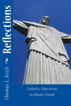 Paperback Reflections: Catholic Education in Rhode Island Book