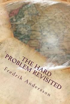 Paperback The Hard Problem Revisited Book