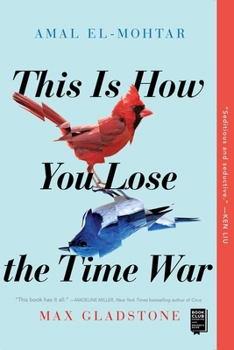 Paperback This Is How You Lose the Time War Book