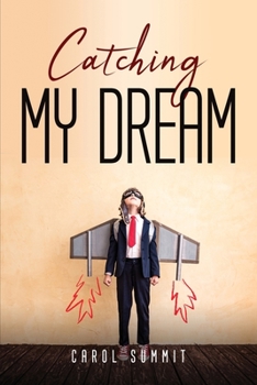 Paperback Catching My Dream Book