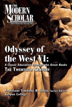 Unknown Binding Odyssey of the West VI: The Twentieth Century, 14 Lectures on 7 Cds [Complete & Unabridged Audio Work] Book