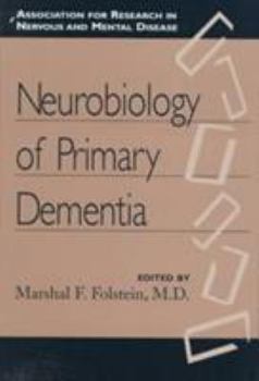 Hardcover Neurobiology of Primary Dementia Book