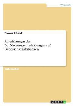 Auswirkungen der Bevölkerungsentwicklungen auf Genossenschaftsbanken