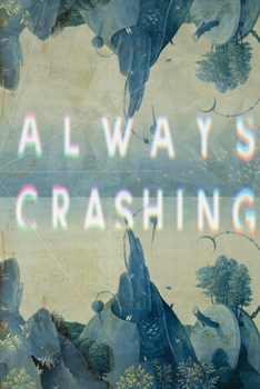 Paperback Always Crashing Issue Five Book