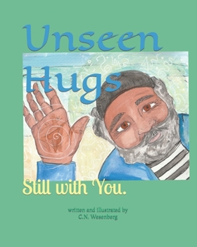 Paperback Unseen Hugs: Still with You. Book