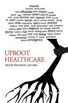 Uproot U.S. Healthcare, 2nd Expanded Edition