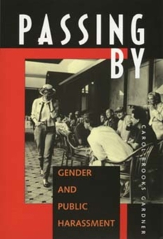 Paperback Passing by: Gender and Public Harassment Book