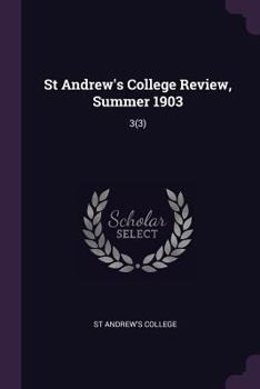 Paperback St Andrew's College Review, Summer 1903: 3(3) Book