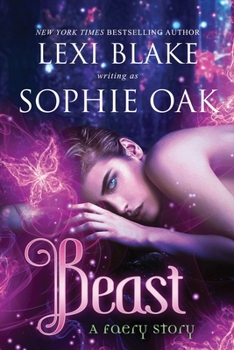 Beast: A Faery Story - Book #2 of the A Faery Story